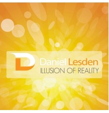 Daniel Lesden - Illusion of Reality