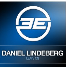 Daniel Lindeberg - Leave On