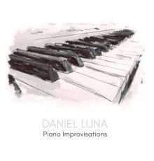 Daniel Luna - Piano Improvisations