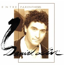 Daniel Lévi - Entre Parenthèses