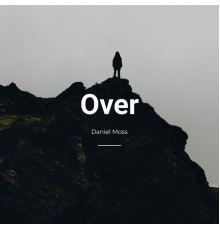 Daniel Moss - Over