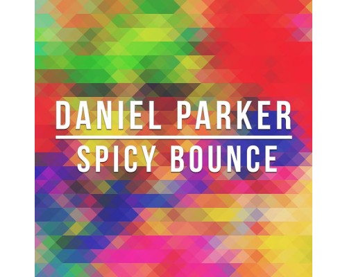 Daniel Parker - Spicy Bounce