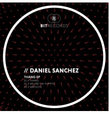 Daniel Sanchez - Thang EP