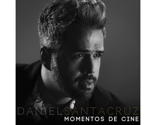 Daniel Santacruz - Momentos de Cine