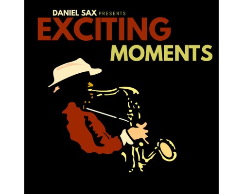 Daniel Sax - Exciting Moments