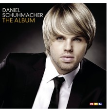 Daniel Schuhmacher - The Album