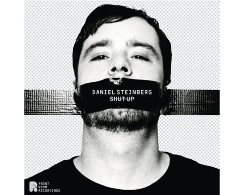 Daniel Steinberg - Shut Up