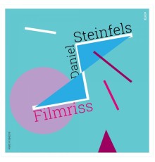 Daniel Steinfels - Filmriss