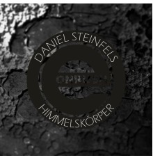 Daniel Steinfels - Himmelskörper