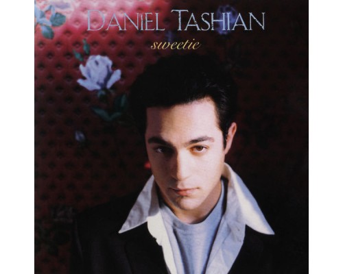 Daniel Tashian - Sweetie