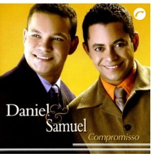 Daniel e Samuel - Compromisso