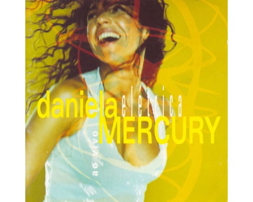 Daniela Mercury - Elétrica