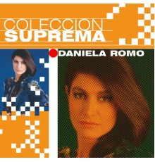 Daniela Romo - Coleccion Suprema