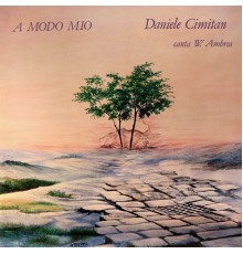Daniele Cimitan - A modo mio (Daniele Cimitan canta W. Ambros)