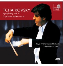 Daniele Gatti - Tchaikovsky: Symphony No. 4; Capriccio Italien, Op. 45