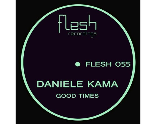 Daniele Kama - Good Times