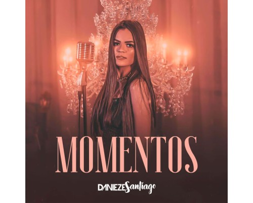 Danieze Santiago - Momentos