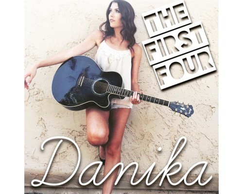 Danika - The First Four