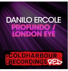 Danilo Ercole - Profundo / London Eye