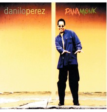 Danilo Perez - Panamonk