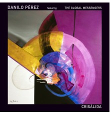 Danilo Perez - Crisálida