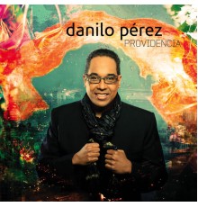 Danilo Perez - Providencia