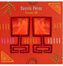 Danilo Pérez - Panama 500