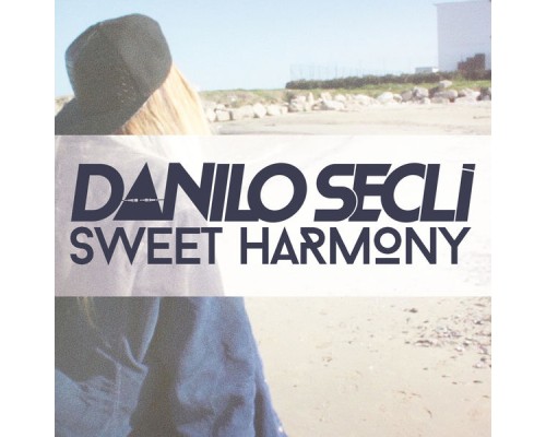 Danilo Seclì - Sweet Harmony