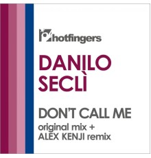 Danilo Seclì - Don't Call Me