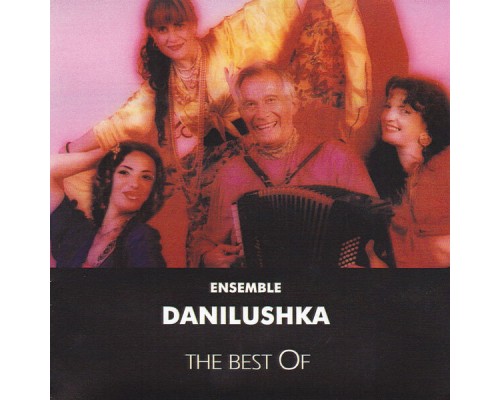 Danilushka - The Best Of