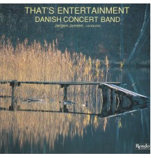 Danish Concert Band - That's Entertainment