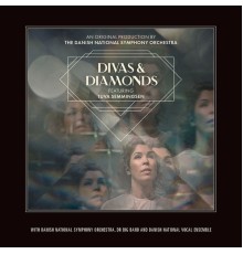 Danish National Symphony Orchestra - Divas & Diamonds