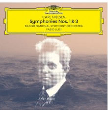 Danish National Symphony Orchestra, Fabio Luisi - Nielsen: Symphonies Nos. 1 & 3