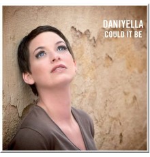 Daniyella - Could It Be