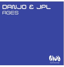 Danjo & JPL - Ages  (Remixes)