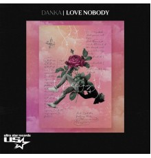 Danka - Love Nobody