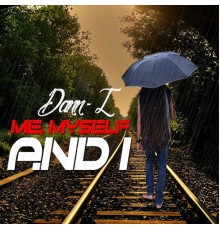 Dann-I, Ronald Sonny Spoon Wright - Me, Myself and I