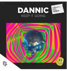 Dannic - Keep It Going