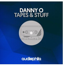 DannyO - Tapes & Stuff