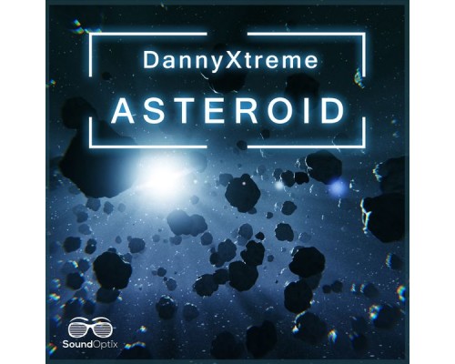 DannyXtreme - Asteroid