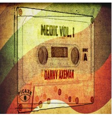 Danny Axeman - Medic, Vol. 1