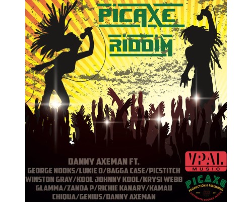 Danny Axeman - Picaxe Riddim