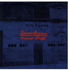 Danny Barnes - Minor Dings