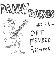 Danny Barnes - Oft Mended Raiment