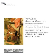 Danny Bond - Vivaldi: Bassoon Concertos; Concertos for Wind & Strings