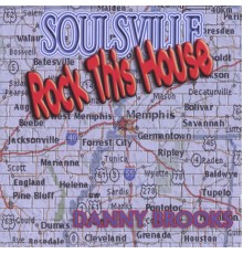 Danny Brooks - Soulsville Rock This House