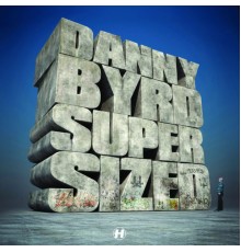 Danny Byrd - Supersized