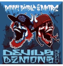 Danny Diablo & Mars - Devils & Demons