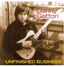 Danny Gatton - Unfinished Business