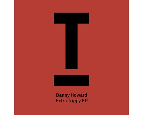 Danny Howard - Extra Trippy